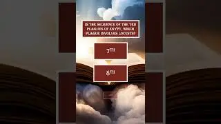 10 Plagues Quiz Part 9