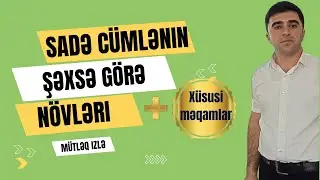 Sadə cümlənin şəxsə görə növləri | Dərs izahı