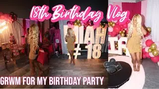 18th BIRTHDAY PARTY VLOG🥳 | GRWM | NEW HAIR😍
