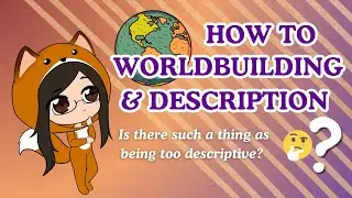How to worldbuilding & description? - You Asked I Answered
