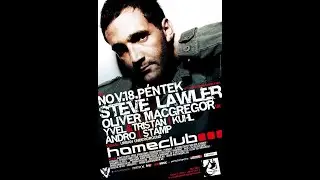 Steve Lawler - Live @ Home Club, Budapest (Justmusic.FM) 18-11-2005