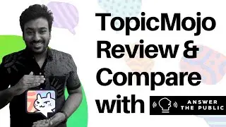 TopicMojo Lifetime Deal Review - AnswerThePublic Alternative in 2022