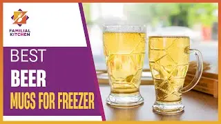 Unveiling Best Beer Mugs for Freezer