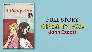 A Pretty Face by John Escott (English Story with Subtitles)