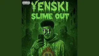 Slime out