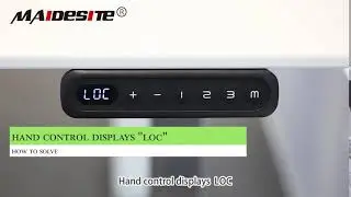 How to Resolve Maidesite Standing Desk Error Code: LOC