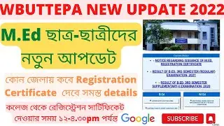 WBUTTEPA NEW UPDATED 2022&bull; WBUTTEPA M.Ed Registration Certificate date 2022 in west bengal&bull;