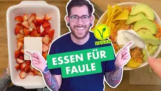 Super schnelle Rezepte für Faule | Lecker & Vegan 🌱
