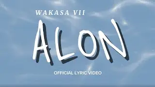 ALON (Entry IV: The Wave) [Official Lyric Video]
