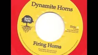 Dynamite Horns - Firing Horns