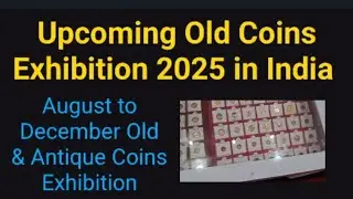 Upcoming Coins Exhibition in 2025 | Coin Exhibitions to be held from August to December