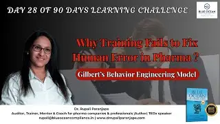&ldquo;Why Training Fails to Fix Human Error in Pharma | Gilbert&rsquo;s Behavior Engineering Model&rdquo;