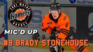 Komets Mic'd Up - Brady Stonehouse