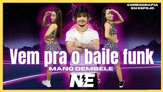 Vem pra o baile funk - Mano Dembele - Coreografia : Alejandro Caceres - Nova Energia