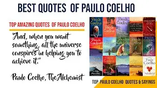 Best quotes of Paulo Coelho | Top Amazing Quotes  of Paulo Coelho | Most Inspirational Quotes