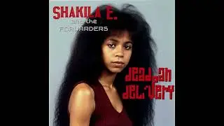 Shakila E. & The Forwarders - Deadpan Delivery