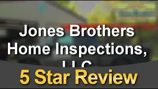 Jones Brothers Home Inspections, LLC Pasco Impressive5 Star Review by Bryan Stanfill