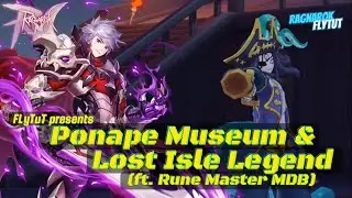 Ragnarok Mobile | Rune Master Magic Dragon Breath - Ponape Museum & Lost Isle Runs #RagnarokM #RMCL