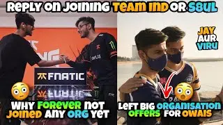 Maxkash Rejected Big Org Offers For Owais, Reply on joining Soul and IND, Why Forever not Join Org