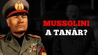 &Eacute;rdekess&eacute;gek Benito Mussoliniről - Hitler mestere?