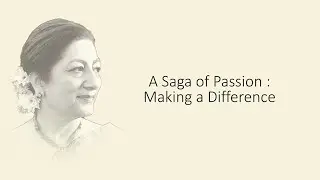 Saga of Passion: Making a Difference