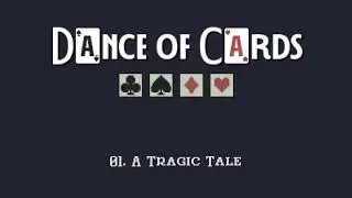 Dance of Cards OST 01 - A Tragic Tale