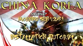 TOTAL WAR: SHOGUN 2 MORNING SUN v2.5.1 - INSTALLATION TUTORIAL (WINDOWS 10)