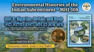 MHI 108 UNIT 8🌍Prakriti & History| Monsoon & Doab🌊| Colonial Canal Colonies🚂| DEC 19 2025