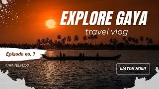 Explore Gaya episode-1 #gaya #patna #bodhgaya