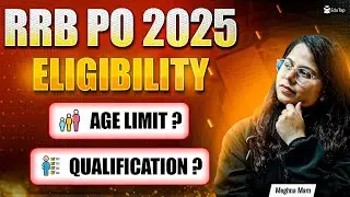 RRB PO Eligibility Criteria 2025 | IBPS RRB PO Educational Qualification & Age Limit & Relaxation