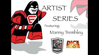 EBG: Artist Series MANNY TREMBLEY w: Roxley Games