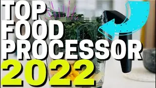 Top 10 Best Food Processor 2022