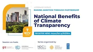 National Benefits of Climate Transparency - Raising Ambition through Partnership