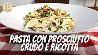 Pasta con Prosciutto Crudo e Ricotta | Pasta mit Italienischem Rohschinken und Ricotta