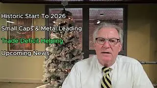 Historic Start To 2026, Small Caps & Metal Leading, Trade Deficit Helping, Upcoming News | Jan 12