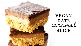 Vegan Date Caramel Slice {gluten-free & oil-free}
