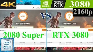 3DMark Fire Strike Ultra: EVGA RTX 3080 VS Asus 2080 Super | 3840 x 2160p 4K | PC FPS Benchmark