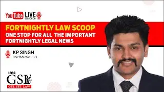 Fortnightly Law Scoop #35: One Stop for all important Weekly Legal News | Get. Set. Law | Initiate