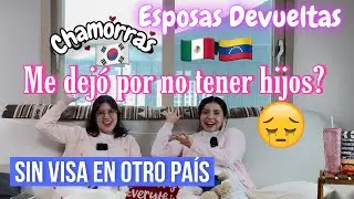 NOVIAS DEVUELTAS 😱🇰🇷 Mi esposo Coreano me REGRESÓ PORQUE NO PODÍA TENER HIJOS😭✈️ #podcast #chisme