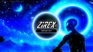 Zirex - Infinite (VIP) | Dubstep (Brostep)