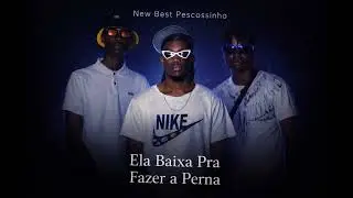 New best pescossinho ela baixa afro house prod by ag record