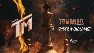 2.-  SABES A CHOCOLATE - BANDA TM