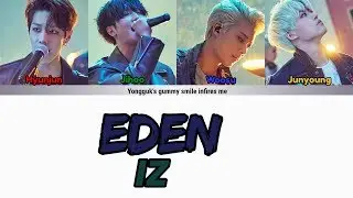 IZ(아이즈) - EDEN(에덴) LYRYCS COLOR CODED (HAN|ROM|ENG)