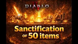 Diablo IV | 50 items sanctification