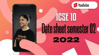 📢CISCE Latest Update: ICSE Class 10 Date Sheet Released for Semester 2 2022📅 #Shorts Vedantu 9 &10