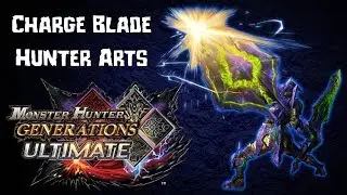 MHGU - Charge Blade Hunter Arts