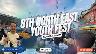 8th NorthEast Youth Festival #Vlog 18 #follower #Nagaland #ArunachalPradesh #Manipur #assam
