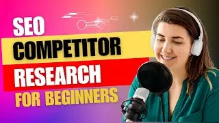 SEO Competitor Research for Beginners in 2025 | Best Strategies to Rank #1