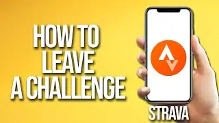 How To Leave A Challenge Strava Tutorial