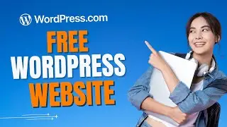 How to Create a Free WordPress Website in 2025?